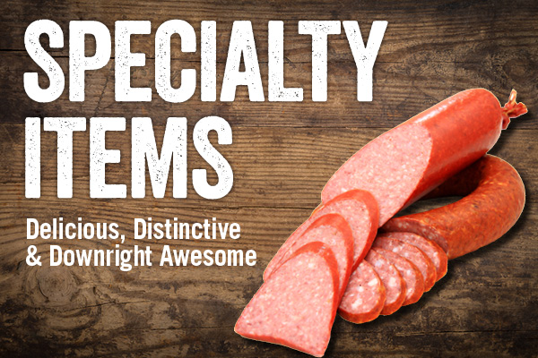 Specialty Items: Delicious, Distinctive & Downright Awesome
